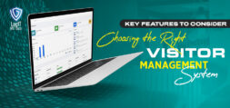 Key Features to Consider Choosing the Right Visitor Management System